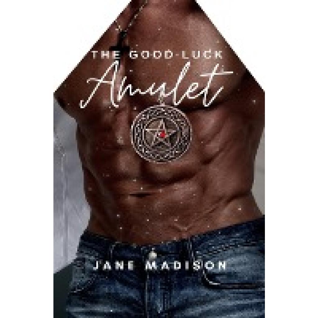 Madison, Jane: The Good Luck Amulet