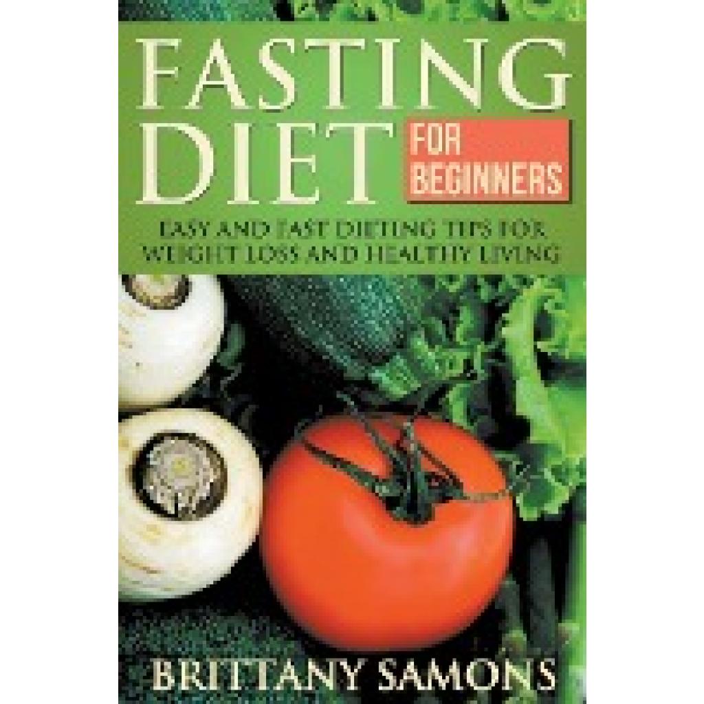 Samons, Brittany: Fasting Diet for Beginners