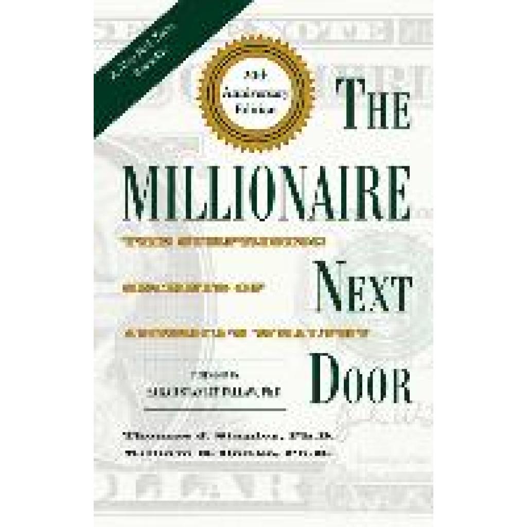 Stanley, Thomas J. D.: The Millionaire Next Door