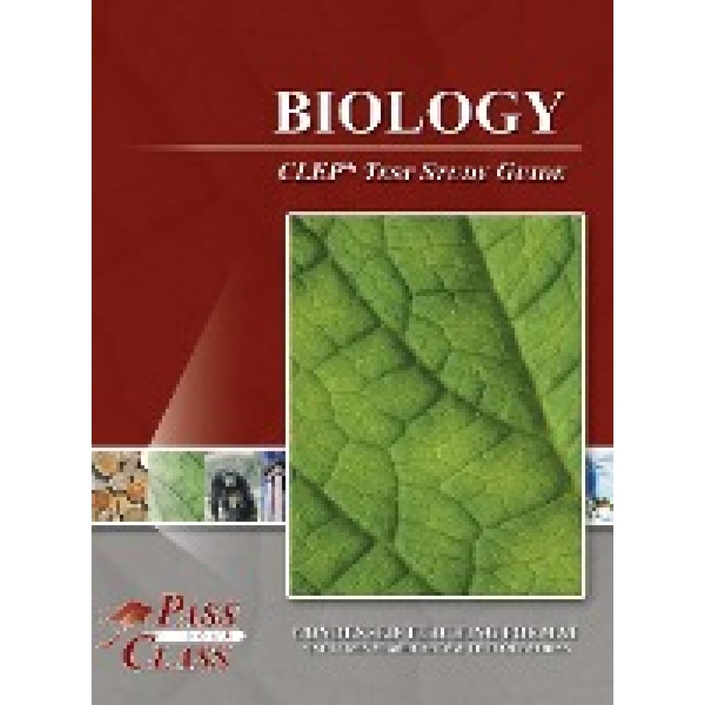 Passyourclass: Biology CLEP Test Study Guide