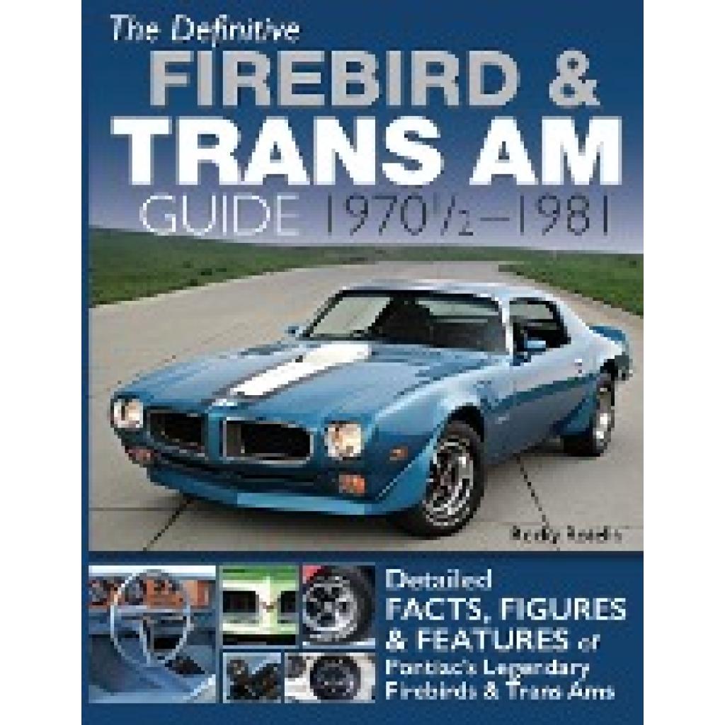 Rotella, Rocky: The Definitive Firebird & Trans Am Guide