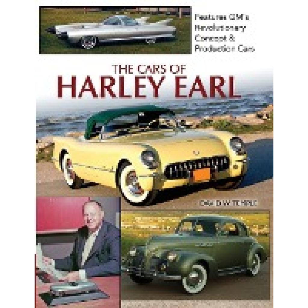 Temple, David: The Cars of Harley Earl