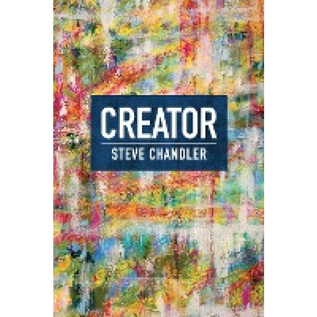 Chandler, Steve: CREATOR