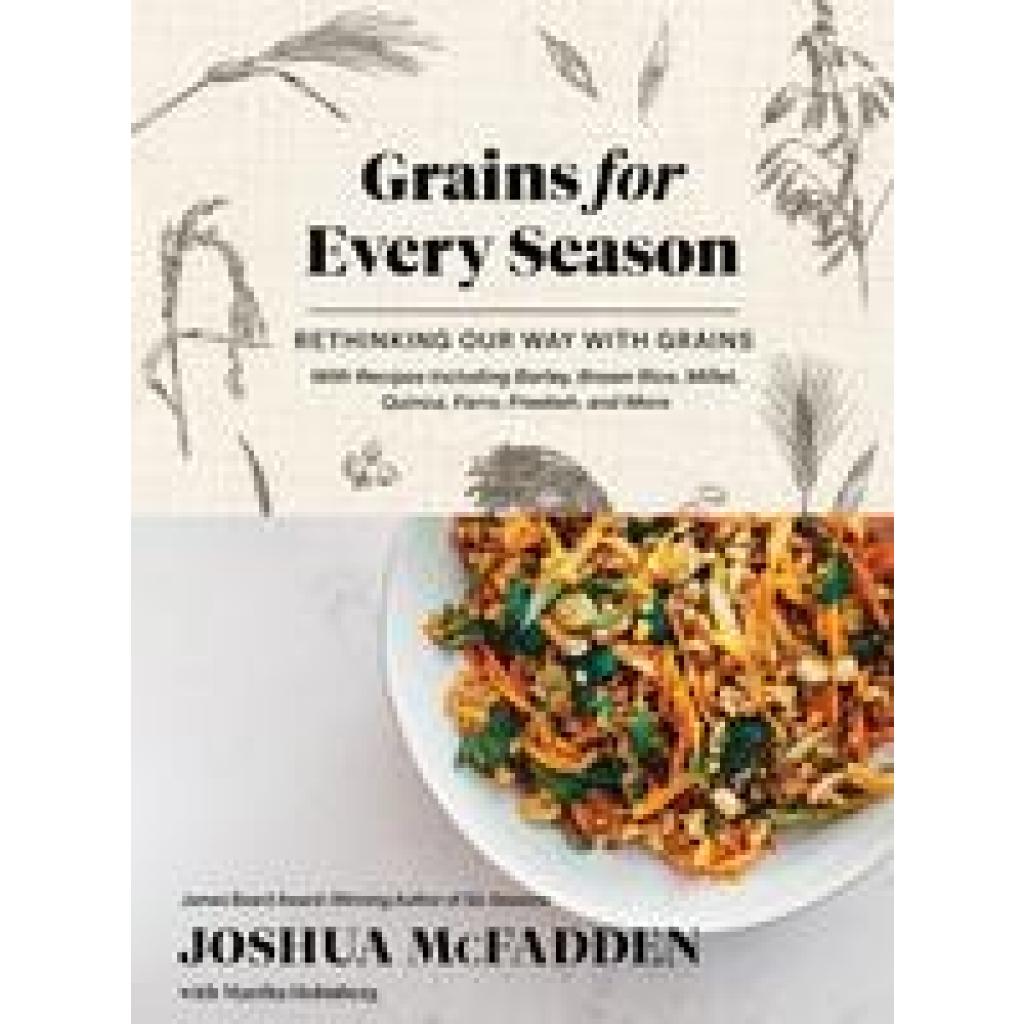 9781579659561 - Grains for Every Season - Joshua McFadden Martha Holmberg Gebunden