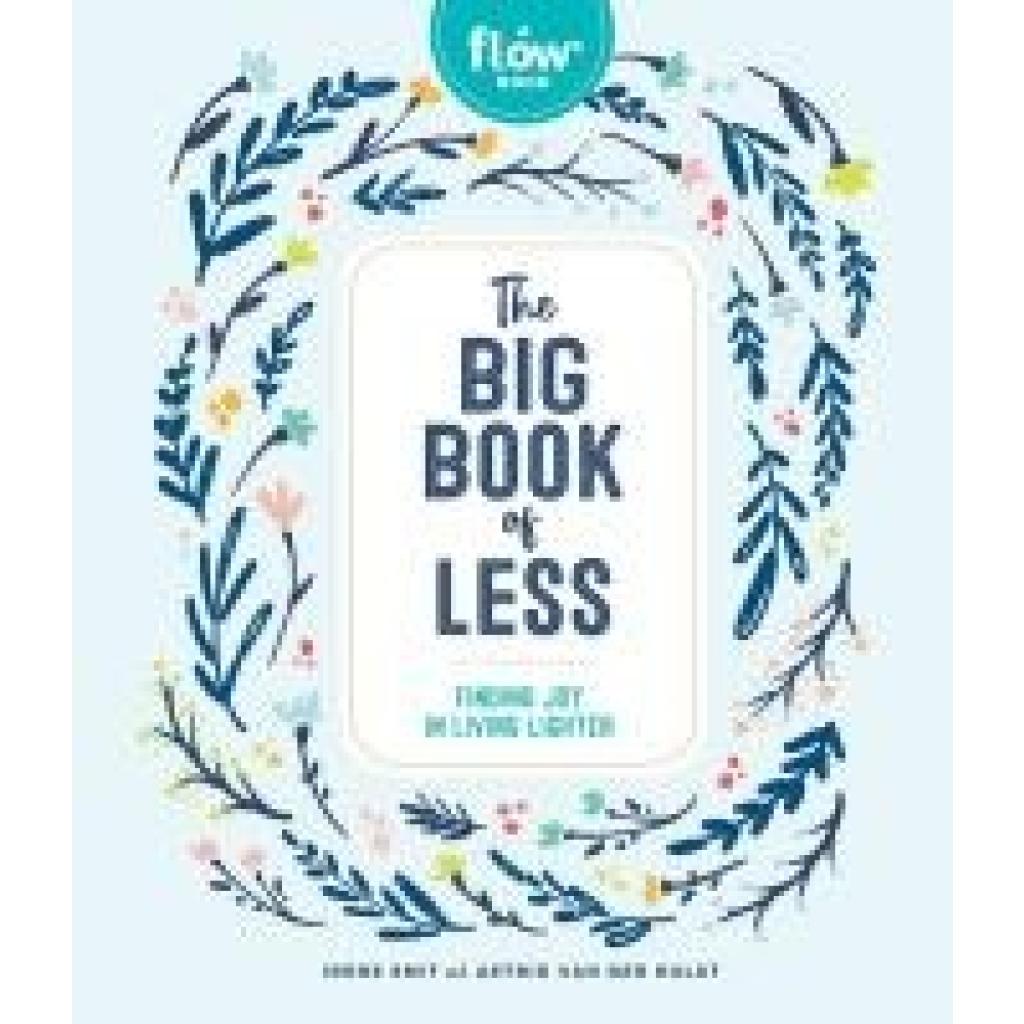 9781523506286 - Flow The Big Book of Less - Irene Smit Astrid van der Hulst Gebunden