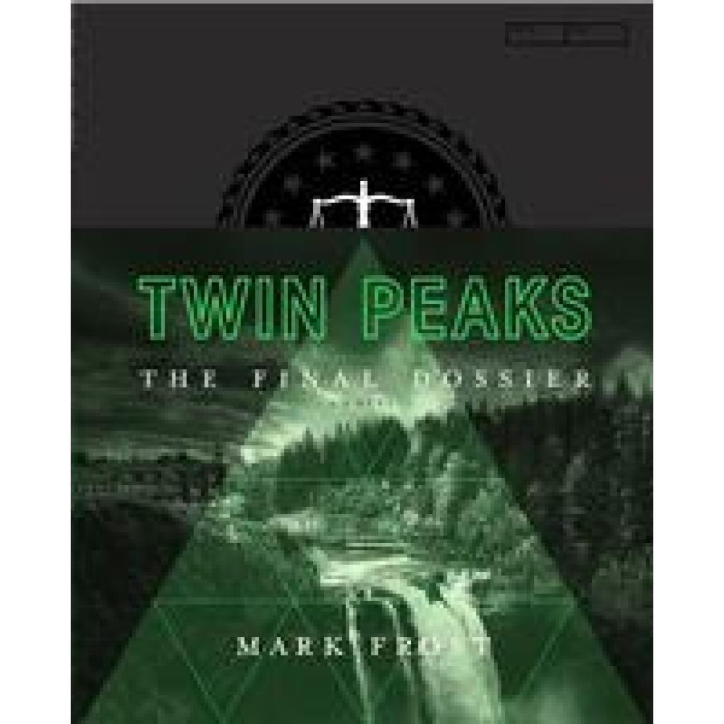 9781509802043 - Twin Peaks - The Final Dossier - Mark Frost Gebunden