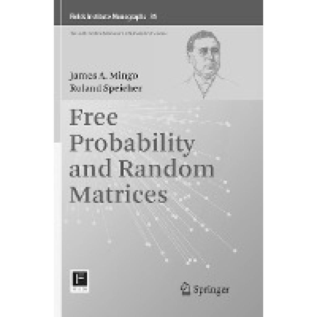 Speicher, Roland: Free Probability and Random Matrices