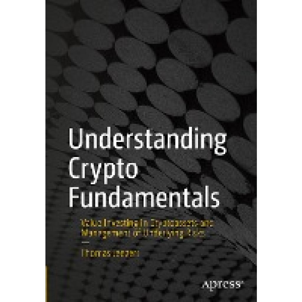 Jeegers, Thomas: Understanding Crypto Fundamentals