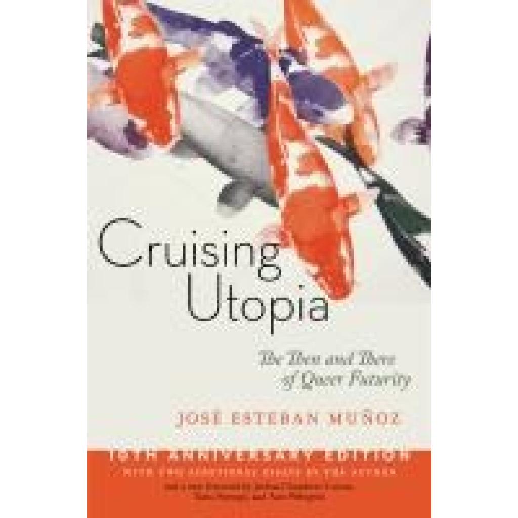 9781479874569 - Muñoz José Esteban Cruising Utopia 10th Anniversary Edition