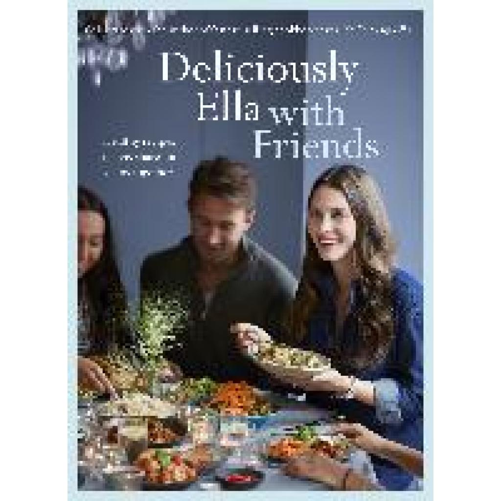 9781473619517 - Deliciously Ella With Friends - Ella Mills (Woodward) Gebunden