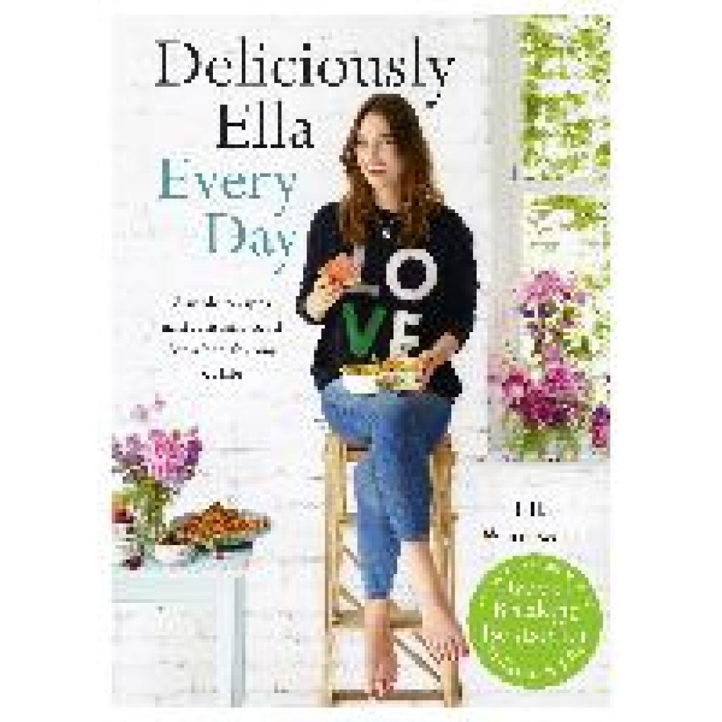 Woodward, Ella: Deliciously Ella Every Day