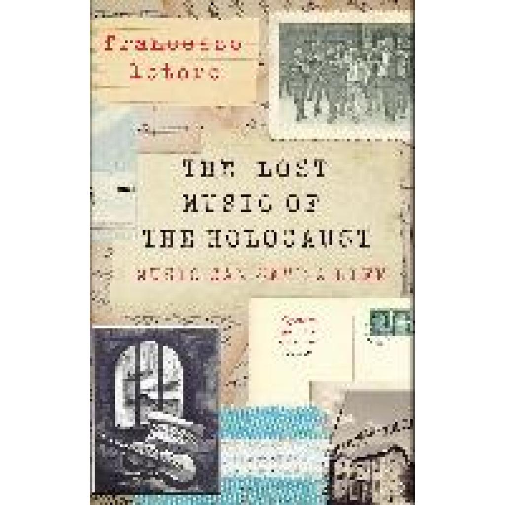 9781472297839 - Lotoro Francesco The Lost Music of the Holocaust