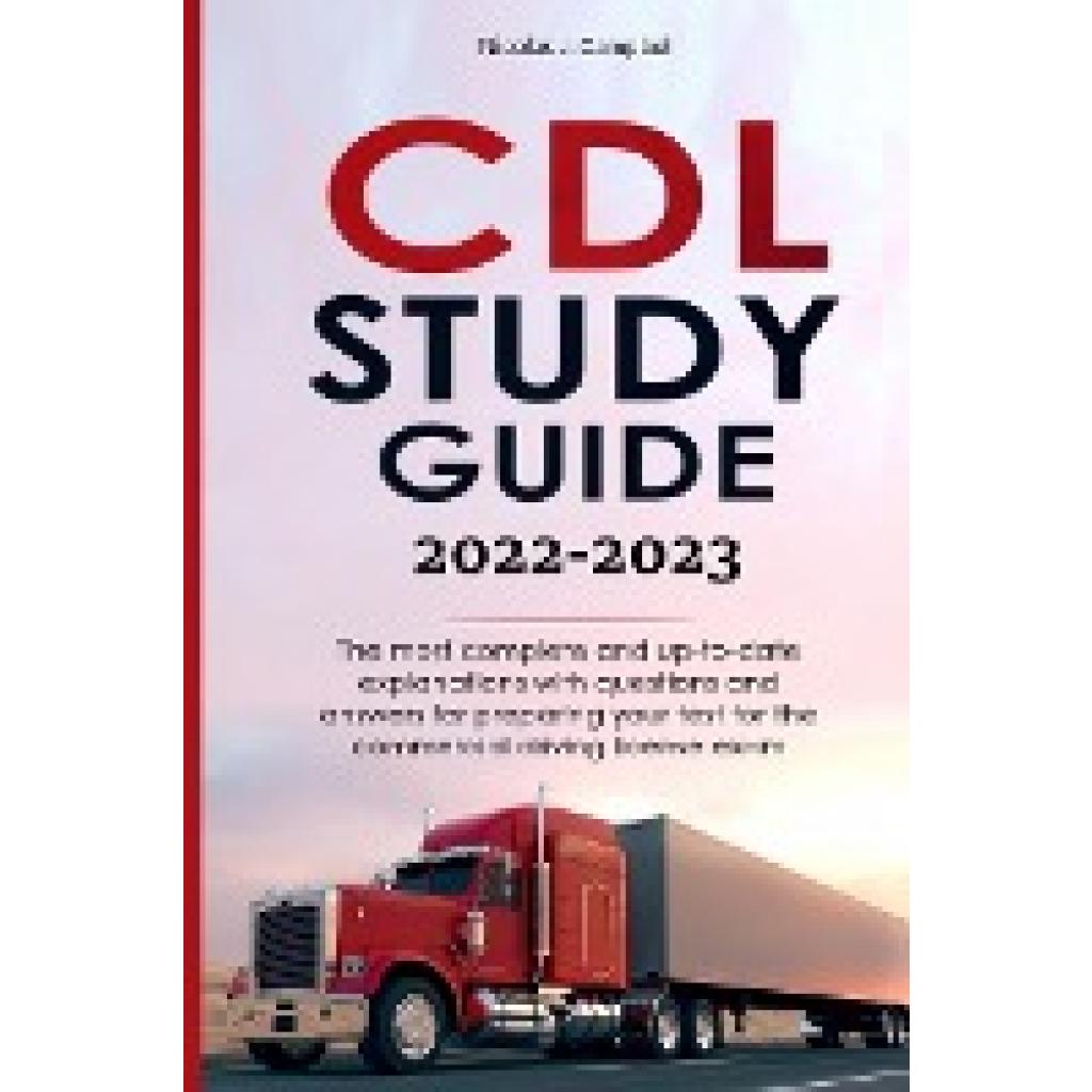 Campbell, Nicolas J.: CDL STUDY GUIDE  2022-2023