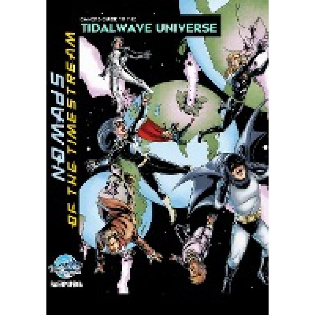 Nolan, Jonathan: GAMERS GUIDE TO THE TIDALWAVE UNIVERSE - NOMADS OF THE TIMESTREAM