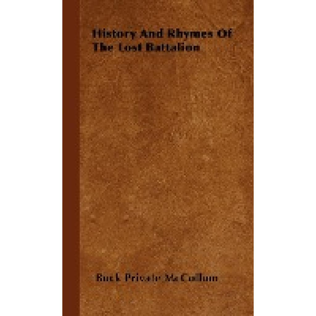 McCollum, Buck Private: History and Rhymes of the Lost Battalion