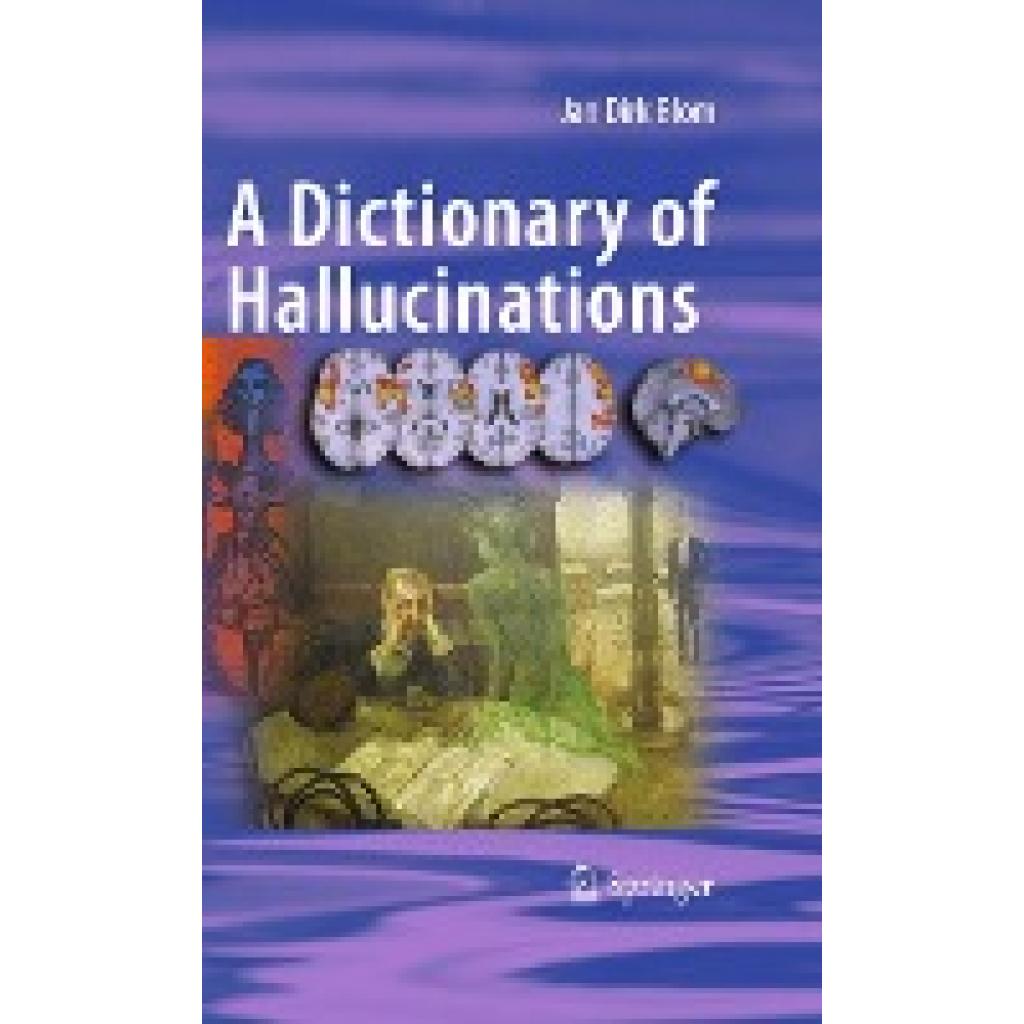 Blom, Jan Dirk: A Dictionary of Hallucinations