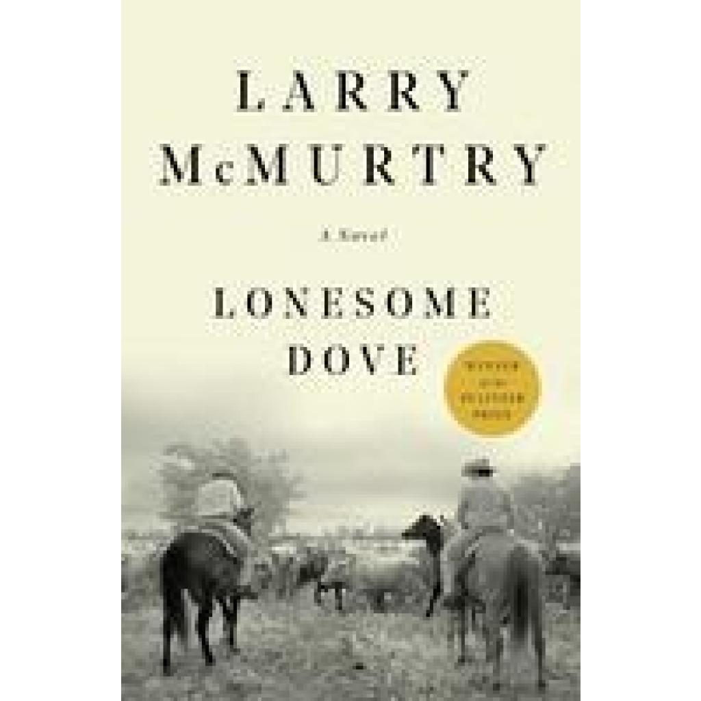 9781439195260 - Mcmurtry Larry Lonesome Dove 25th Anniversary Edition 9781439195260 - Mcmurtry Larry Lonesome Dove 25th Anniversary Edition