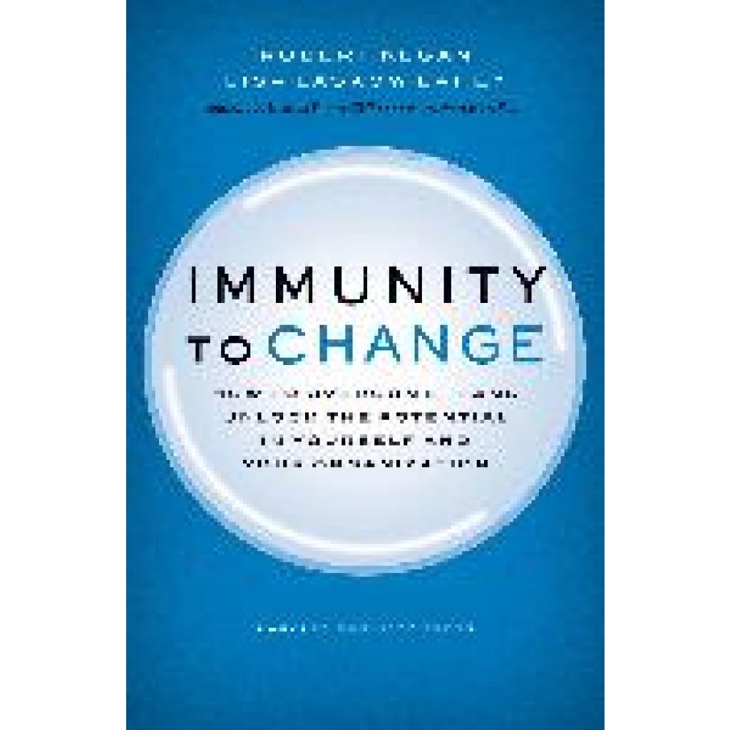 9781422117361 - Immunity to Change - Robert Kegan Lisa Laskow Lahey Leinen