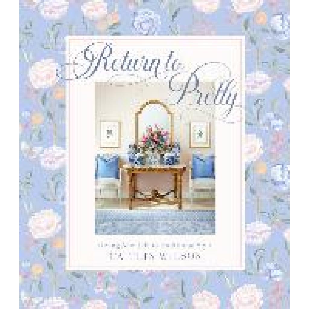 9781419765872 - Return to Pretty - Caitlin Wilson Gebunden