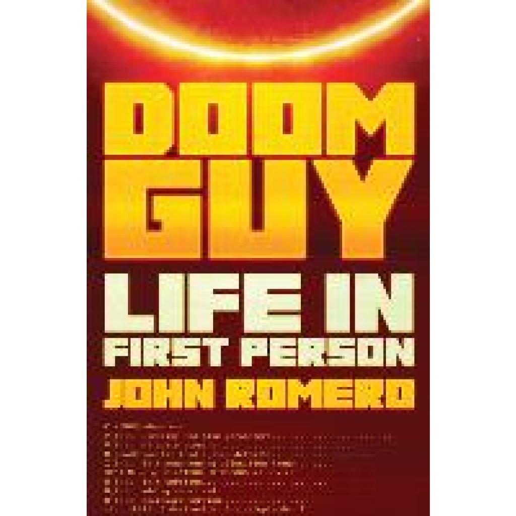 Romero, John: Doom Guy: The Untold Story of John Romero