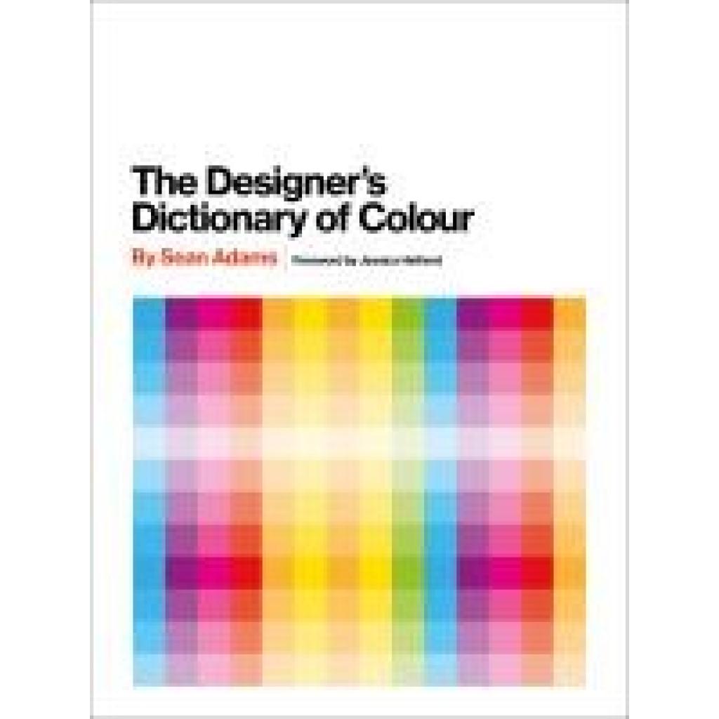 9781419726392 - The Designers Dictionary of Colour - Sean Adams Gebunden