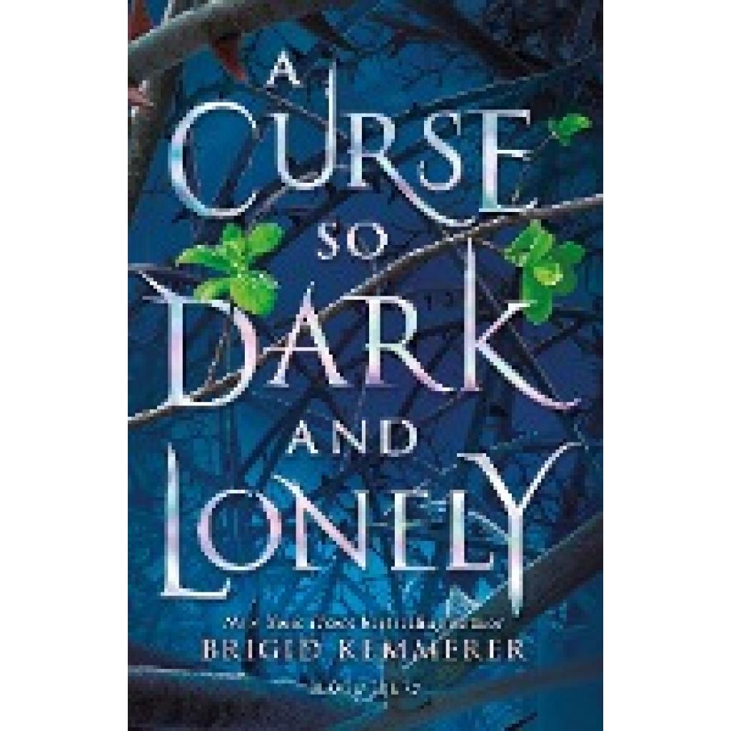 Kemmerer, Brigid: A Curse So Dark and Lonely