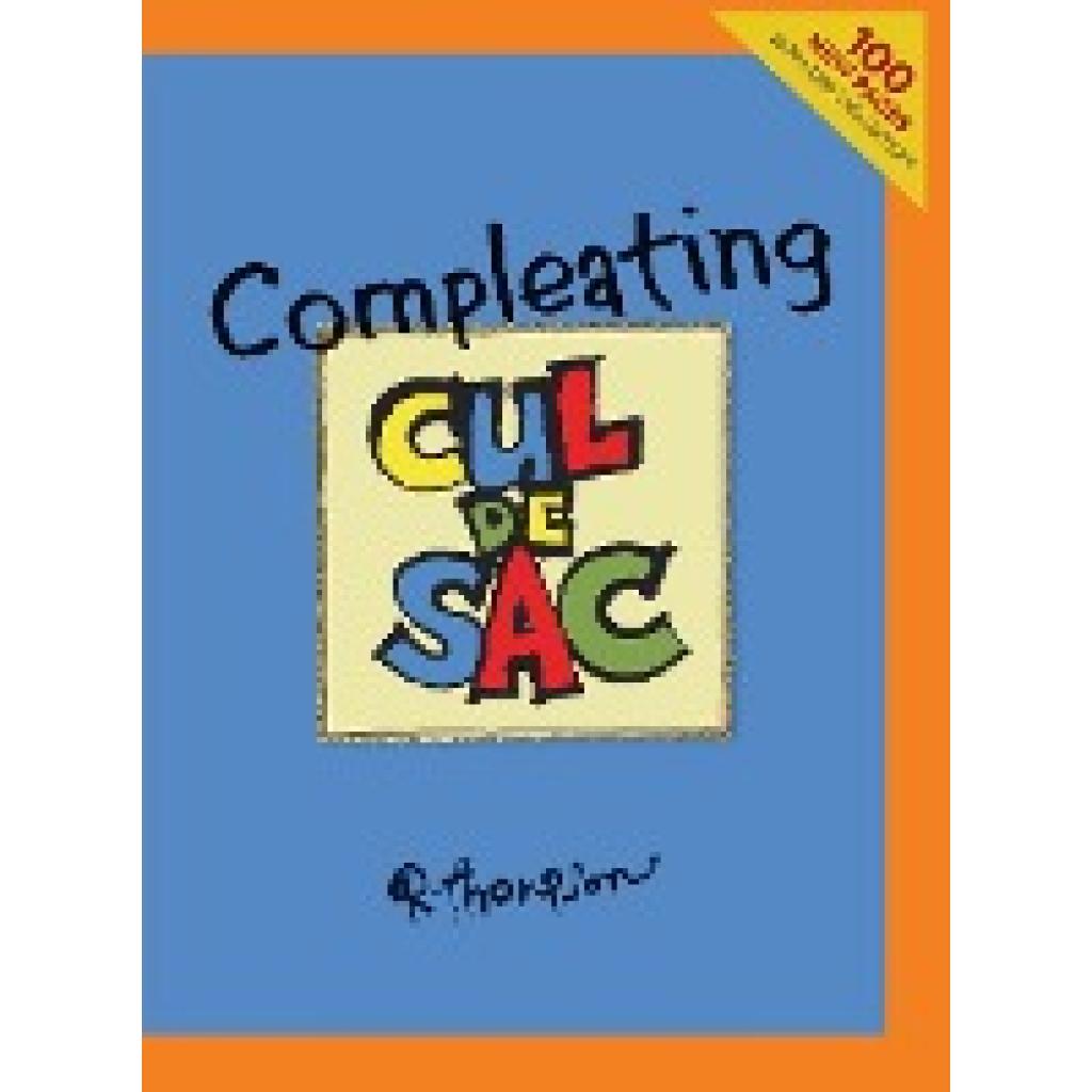 Thompson, Richard: Compleating Cul de Sac, 2nd edition.