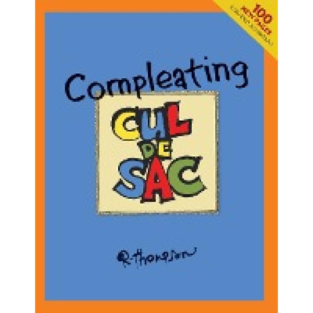 Thompson, Richard: Compleating Cul de Sac, 2nd edition.