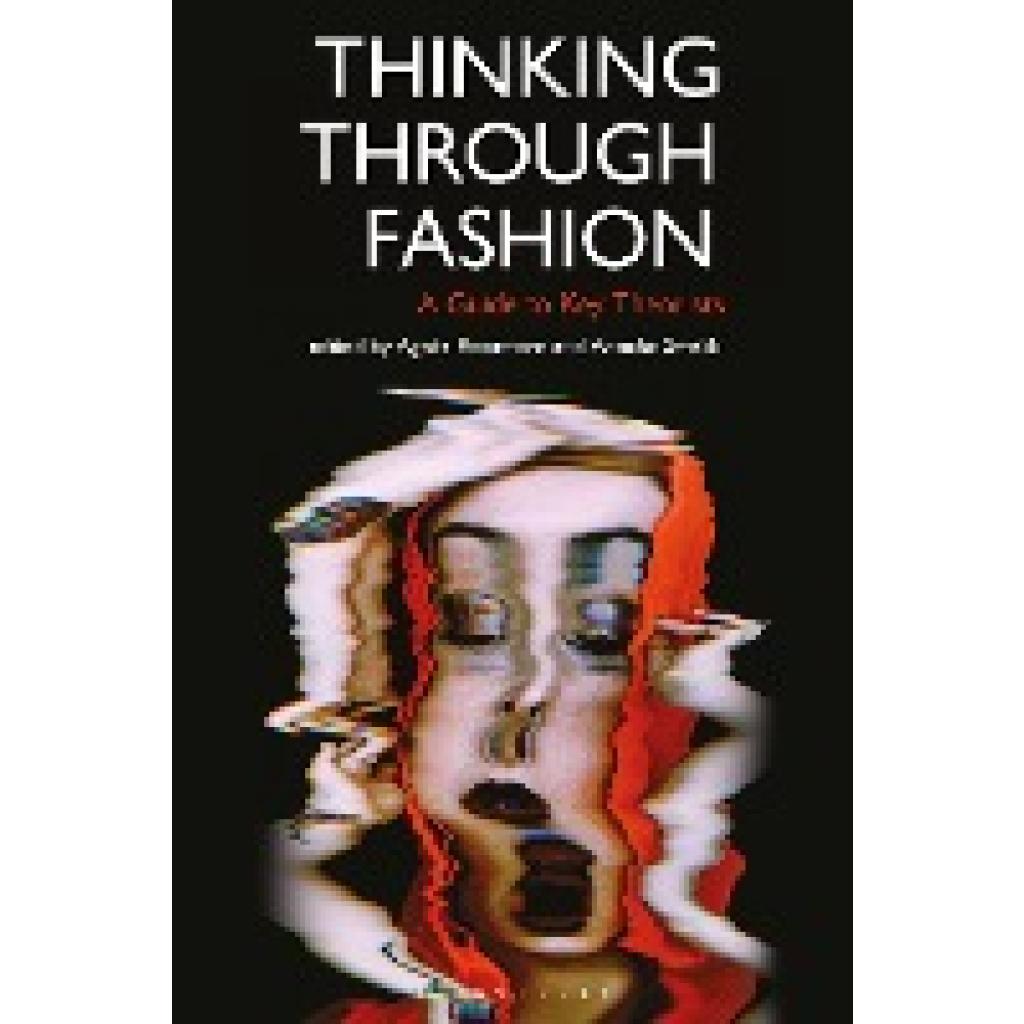 9781350125209 - Thinking Through Fashion - Agnes Rocamora Kartoniert (TB)