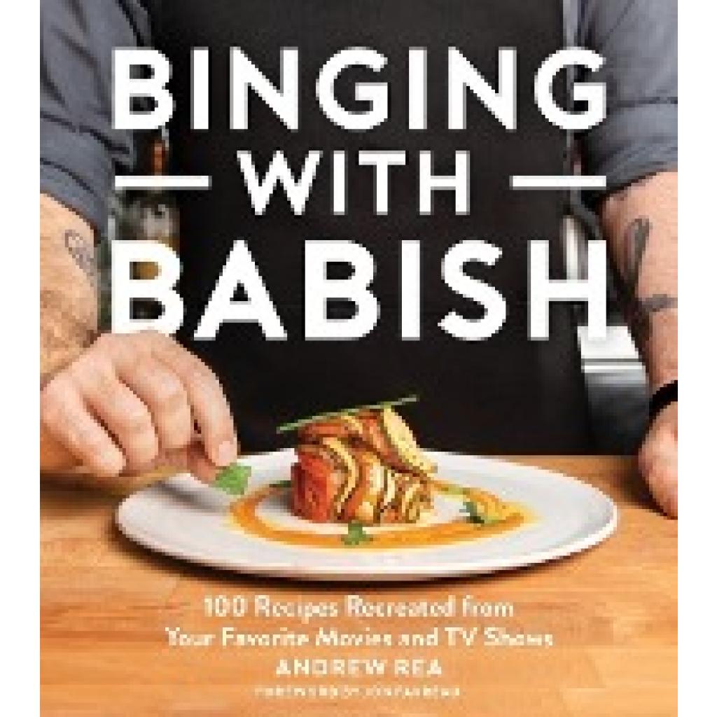 9781328589897 - Binging with Babish - Andrew Rea Gebunden