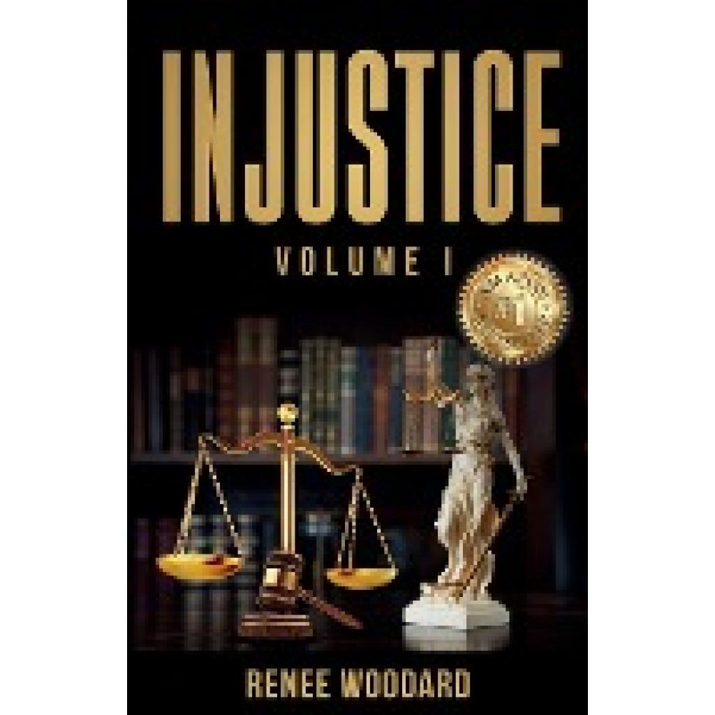 Woodard, Renee: Injustice