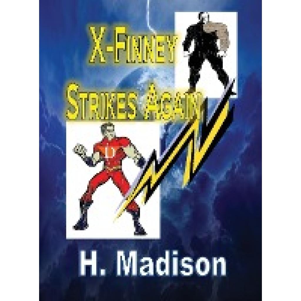 Madison, H.: X-Finney Strikes Again