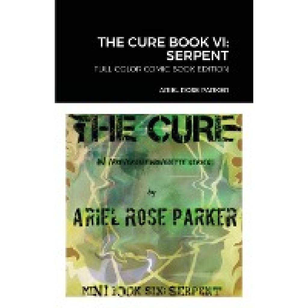 Parker, Ariel Rose: THE CURE BOOK VI