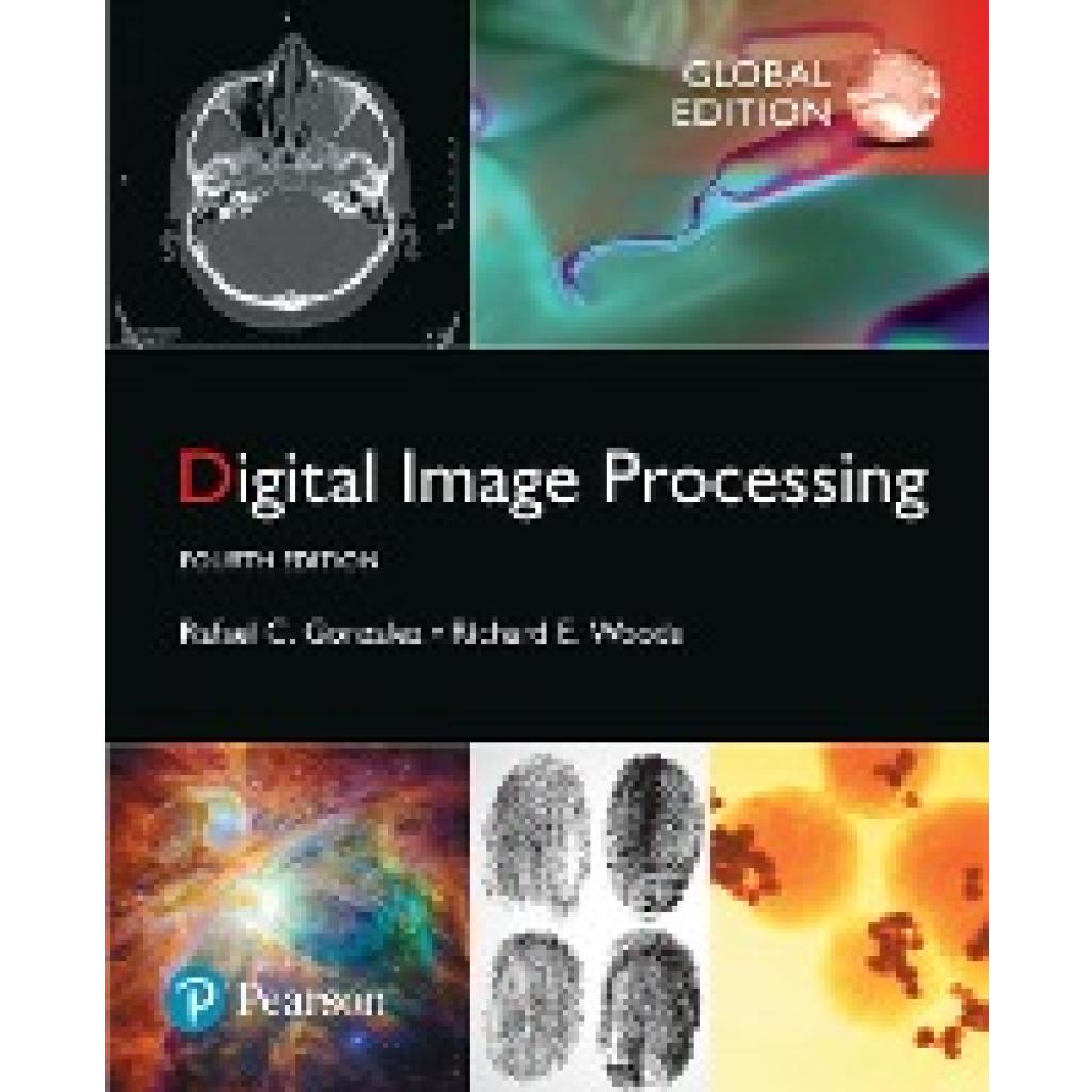 9781292223049 - Global Edition   Digital Image Processing - Rafael C Gonzales Richard E Woods Kartoniert (TB)