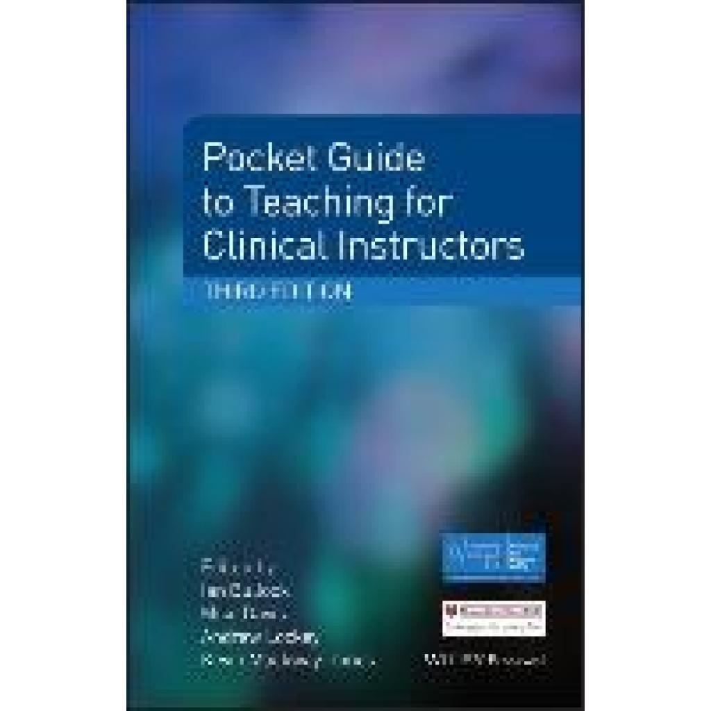 9781118860076 - Pocket Guide to Teaching for Clinical Instructors Kartoniert (TB)