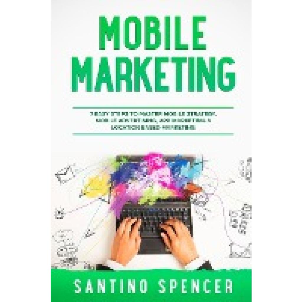 Spencer, Santino: Mobile Marketing