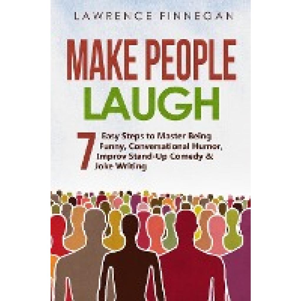 Finnegan, Lawrence: Make People Laugh