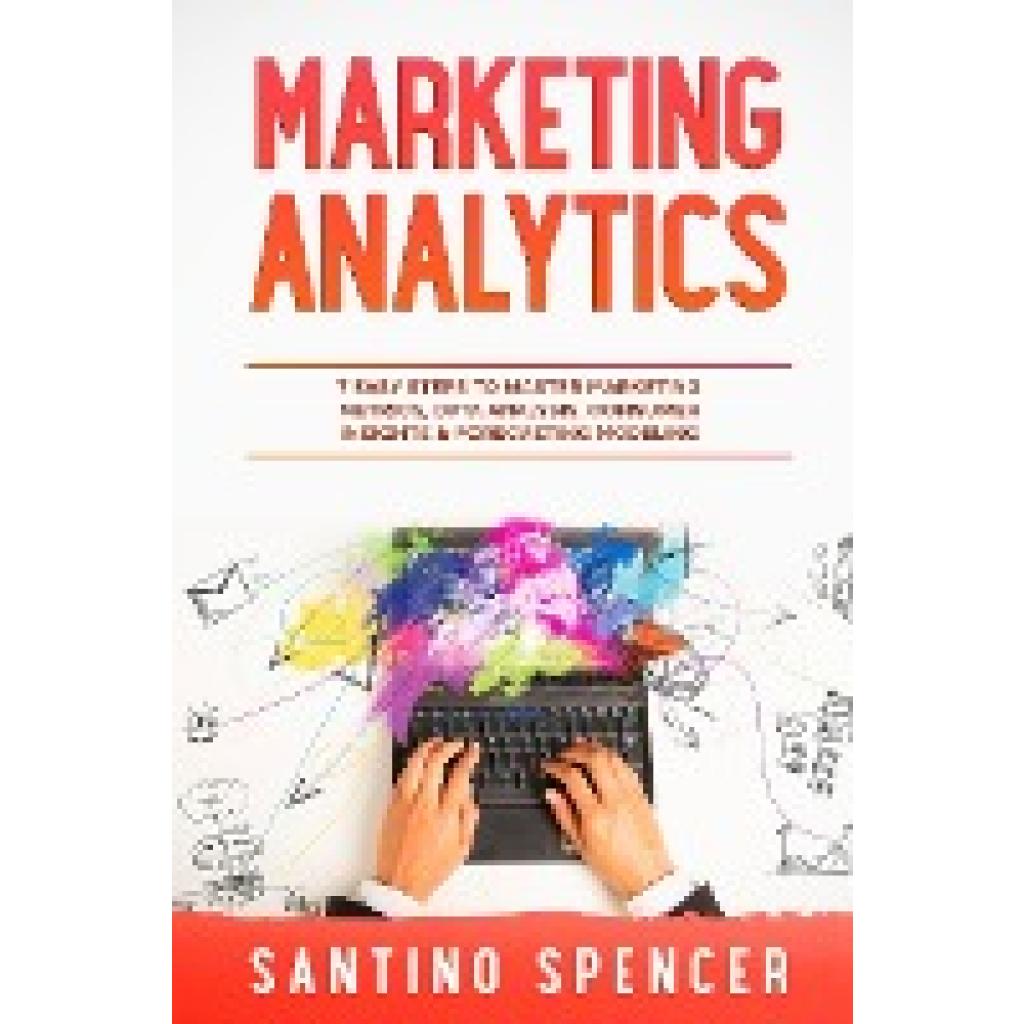 Spencer, Santino: Marketing Analytics