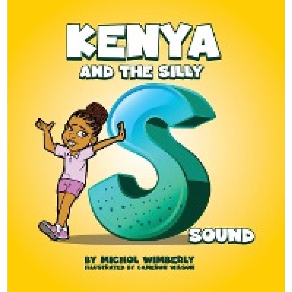 Wimberly, Michol: Kenya and the Silly S Sound