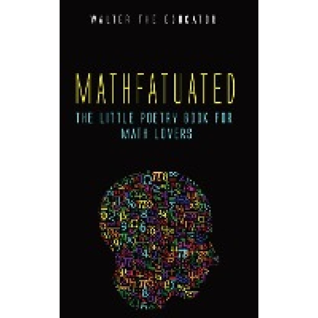 Walter the Educator: Mathfatuated