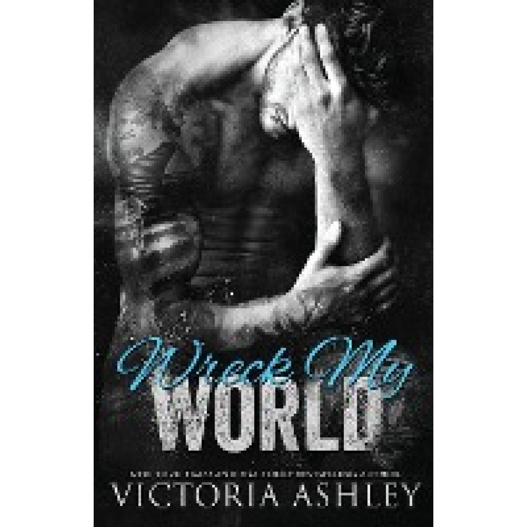 Ashley, Victoria: Wreck My World