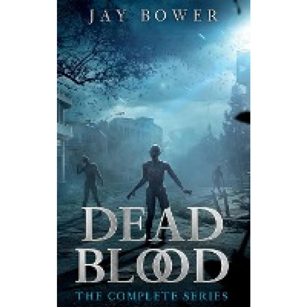 Bower, Jay: Dead Blood