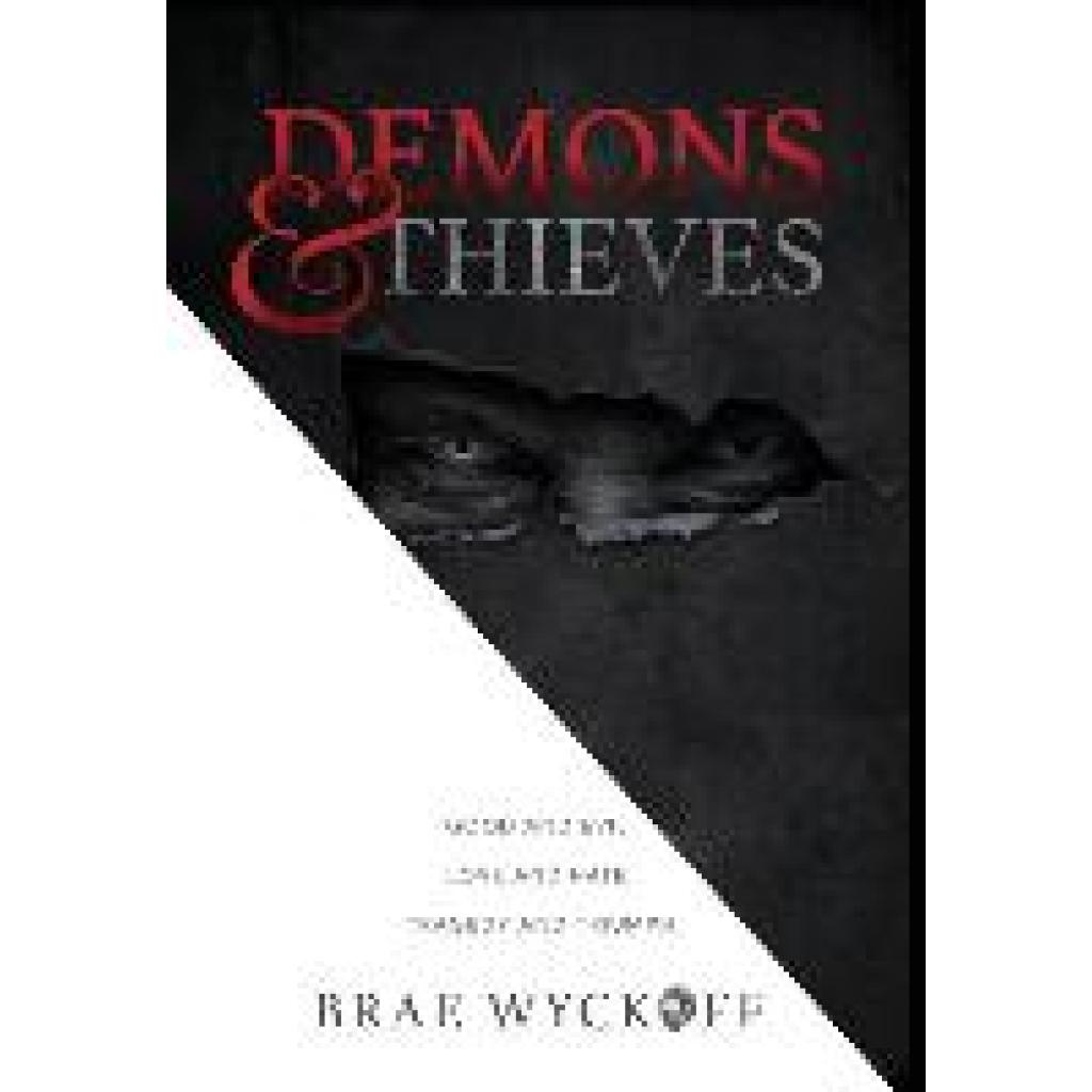 Wyckoff, Brae: Demons & Thieves