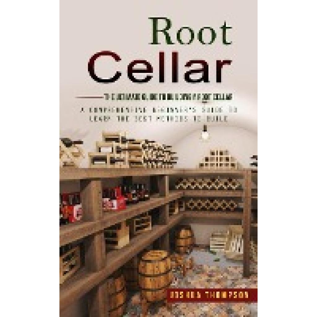 Thompson, Joshua: Root Cellar