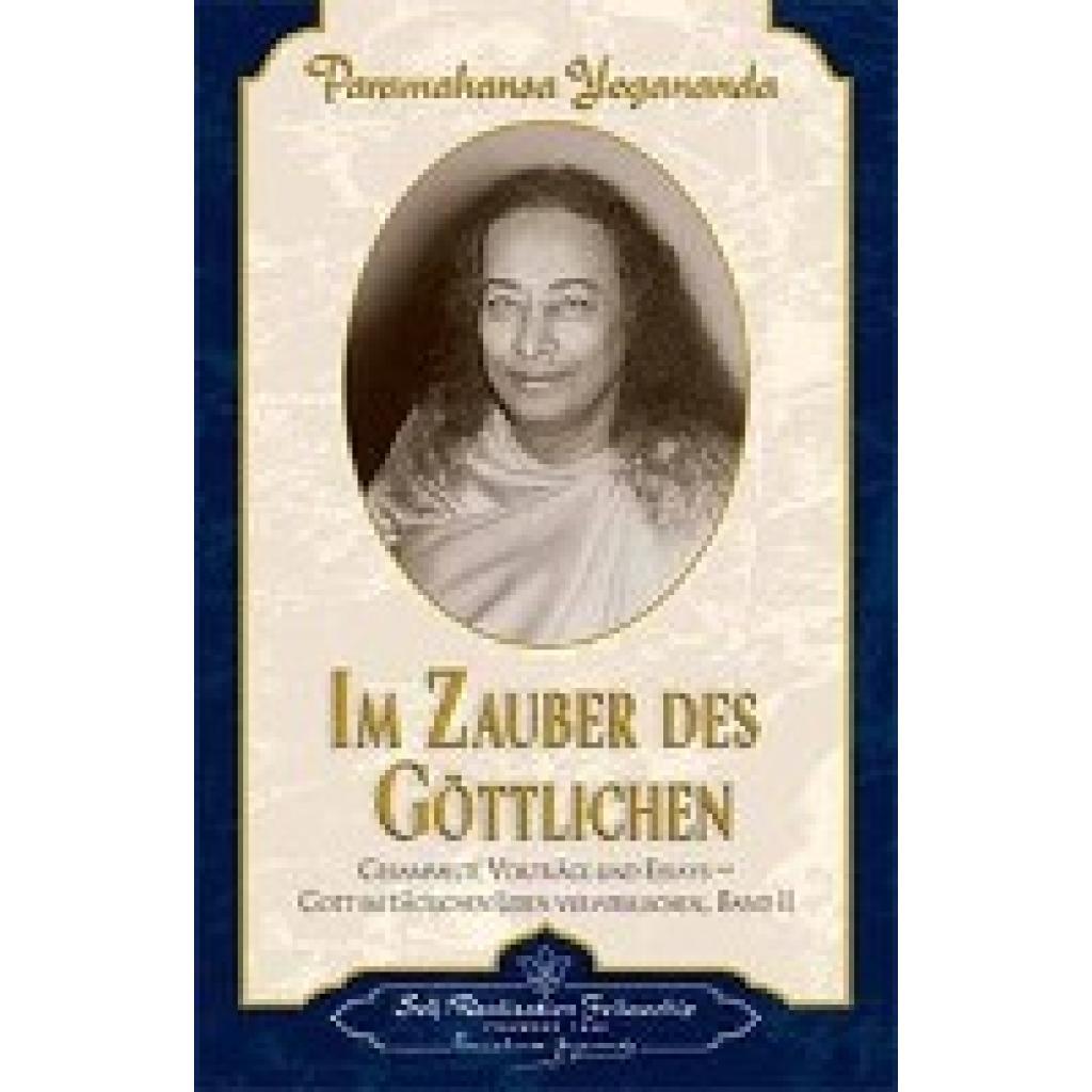 Yogananda, Paramahansa: Im Zauber des Göttlichen