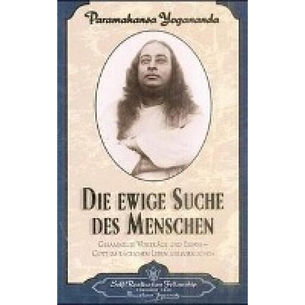 9780876122358 - Die ewige Suche des Menschen - Paramahansa Yogananda Kartoniert (TB)