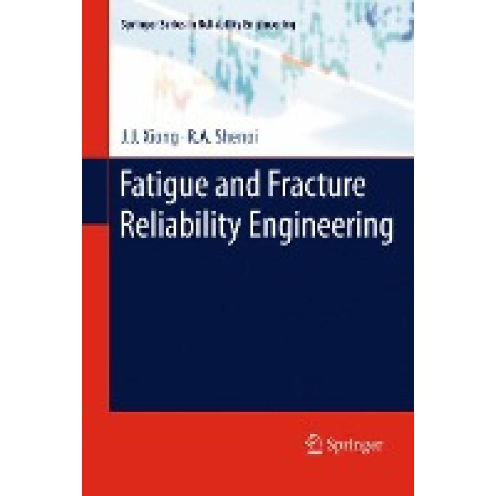 Shenoi, R. A.: Fatigue and Fracture Reliability Engineering