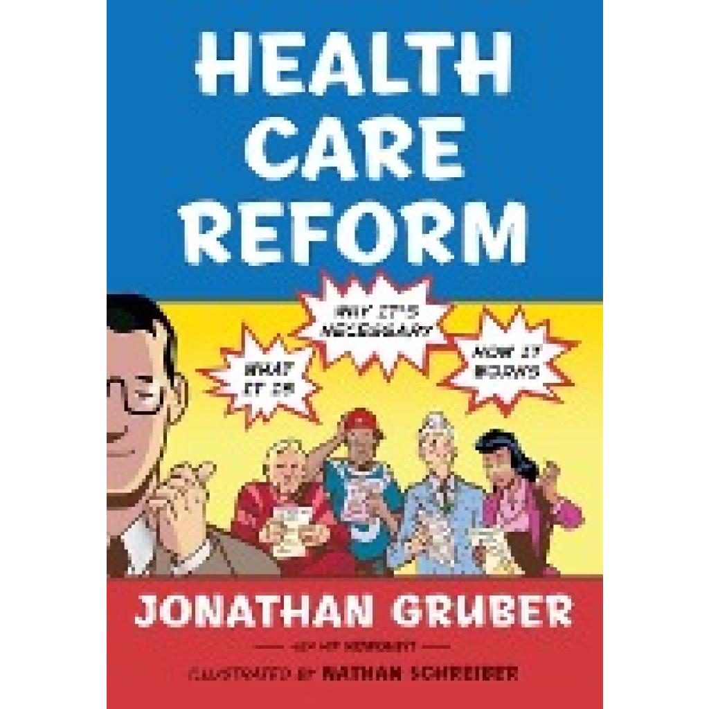 Gruber, Jonathan: Health Care Reform