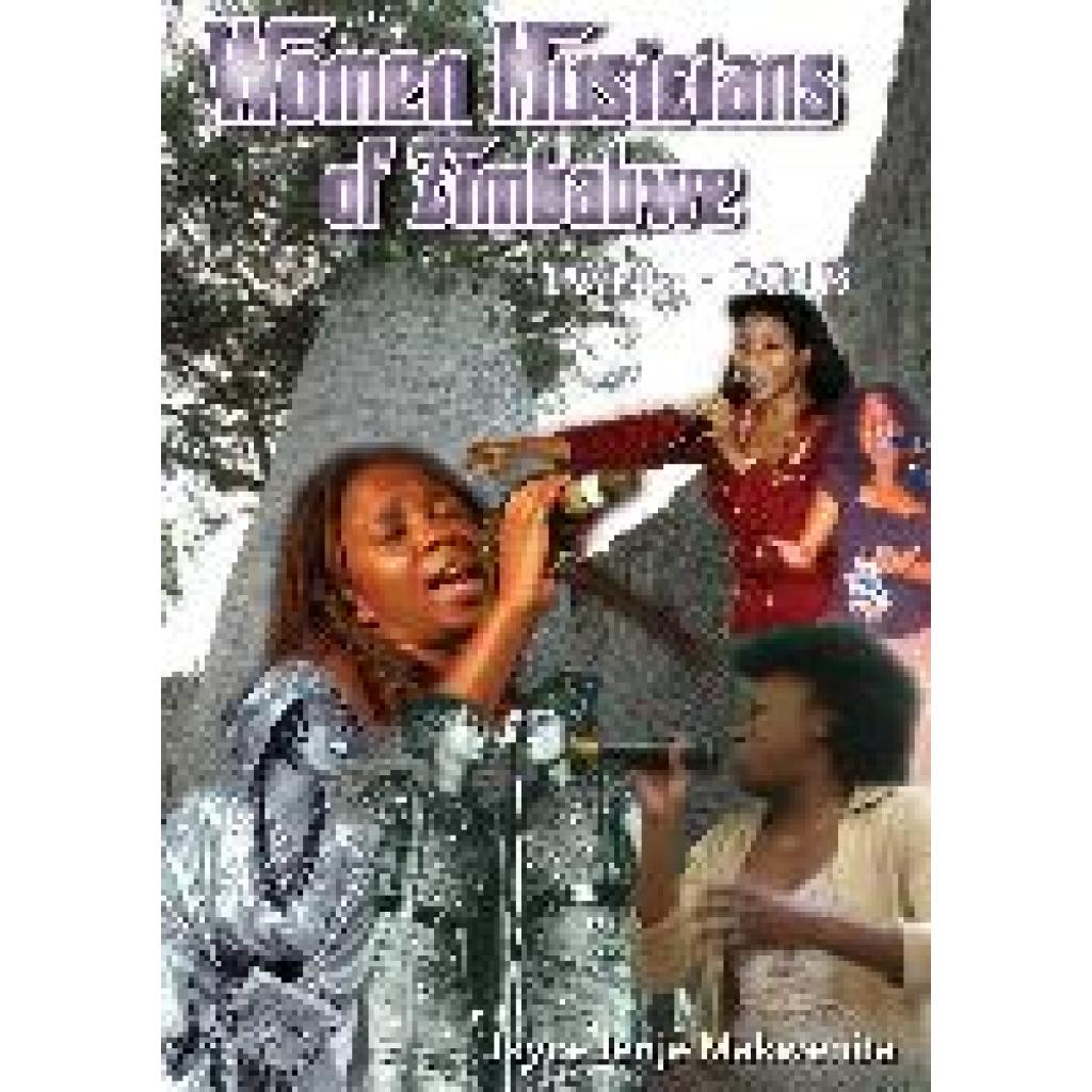 Jenje-Makwenda, Joyce: Women Musicians of Zimbabwe