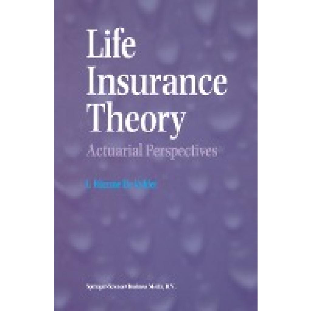 De Vylder, F. Etienne: Life Insurance Theory